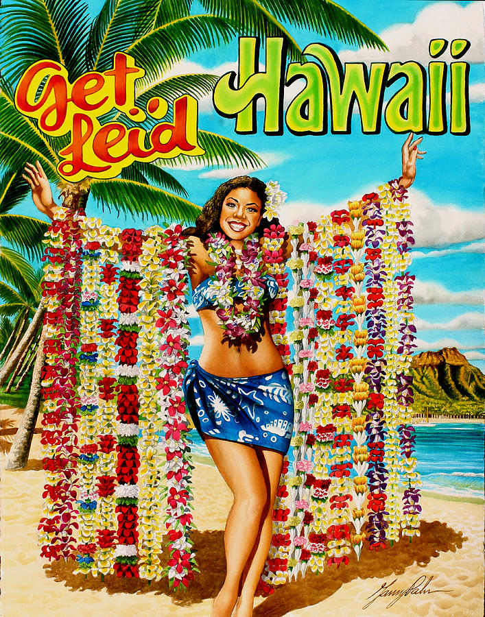 Get Lei'd Hawaii by Garry Palm