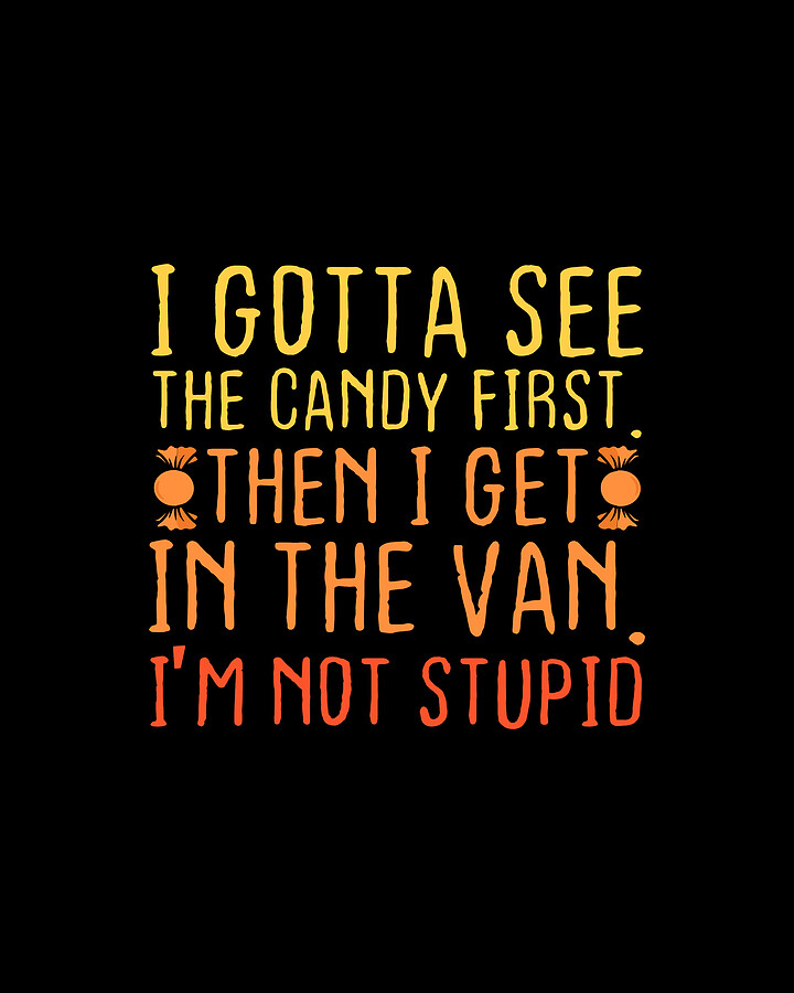 I Gotta See The Candy First Digital Art by Mister Tee - Pixels