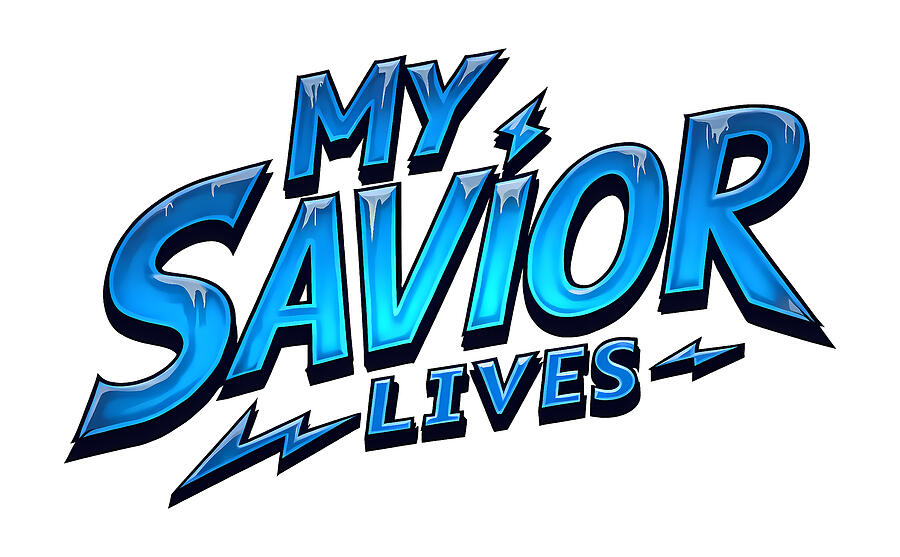 My Savior Lives Digital Art by Reeves Abram - Pastor Reeves Studio - Pixels
